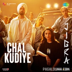 Chal Kudiye - Jigra
