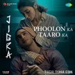 Phoolon Ka Taaro Ka - Jigra