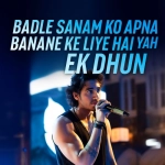 Sanam Ko Apna Banane Ke Liye Hai Yahi Ek Dhun